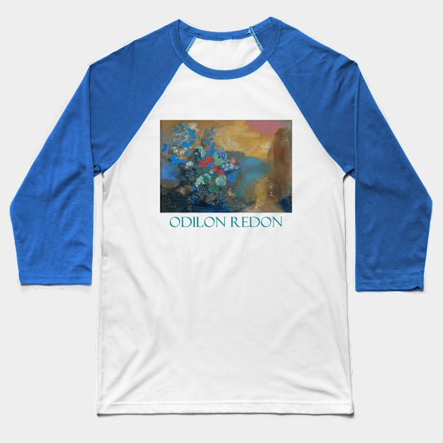 Ophelia Among the Flowers by Odilon Redon Baseball T-Shirt by Naves